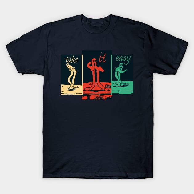 Take it easy dance T-Shirt by Cybertrunk